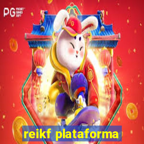 reikf plataforma